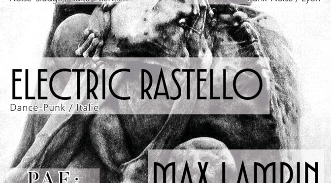 CONCERT PURGE + BOUCAN + ELECTRIC RASTELLO + MAX LAMPIN