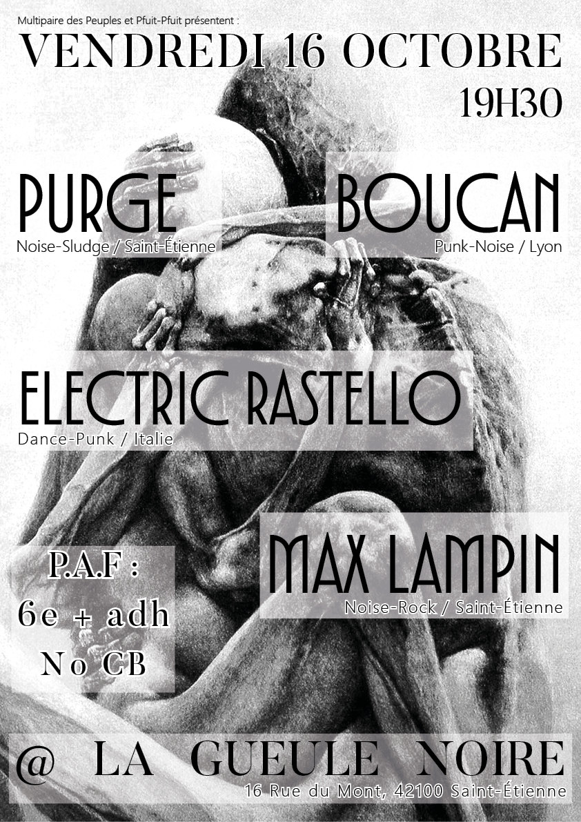 CONCERT PURGE + BOUCAN + ELECTRIC RASTELLO + MAX LAMPIN